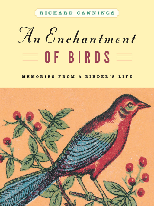 Title details for An Enchantment of Birds by Richard Cannings - Available